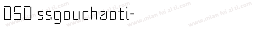050 ssgouchaoti字体转换